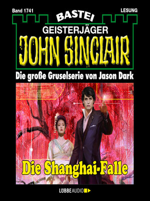 cover image of Die Shanghai-Falle--John Sinclair, Band 1741